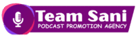 team sani podcast promotion