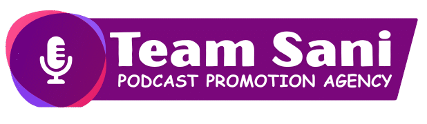 team sani podcast promotion